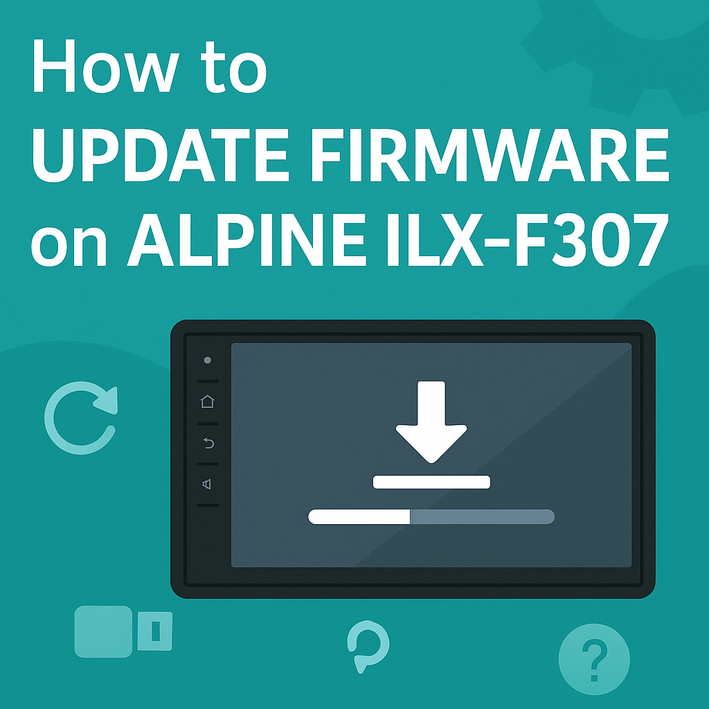 how to update firmware on alpine ilx-f307